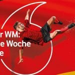 Vodafone GigaGoals - Fußball WM 2018 - Aktionen Handy, Smartphone Festnetz, Mobilfunk Tarife