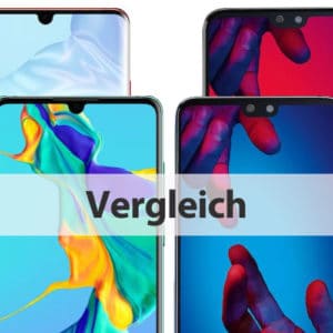 Huawei P30, P30 Pro, P20, P20 Pro im Vergleich: Die Vor- und Nachteile im Specs-Check - lohnt der Umstieg?