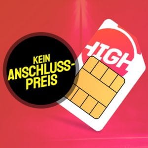 HIGH ohne Anschlussgebühr