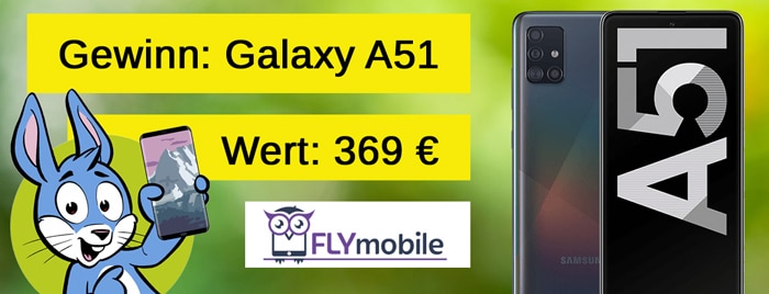 Gewinnspiel Handyhase Samsung Galaxy A51 und FLYmobile