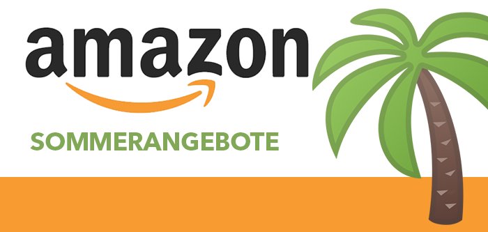 Amazon Sommerangebote