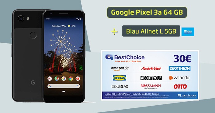 Google Pixel 3a + 30 € BestChoice-Gutschein + Blau Allnet L als Handyhase Bonus-Deal