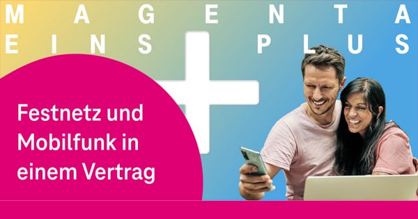 Telekom MagentaEINS Plus: Handytarif und Festnetz-Anschluss in einem Vertrag