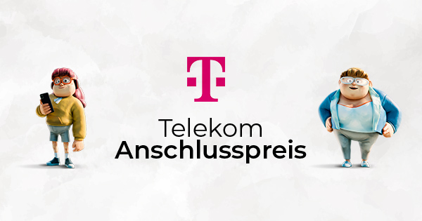 Telekom Anschlusspreis