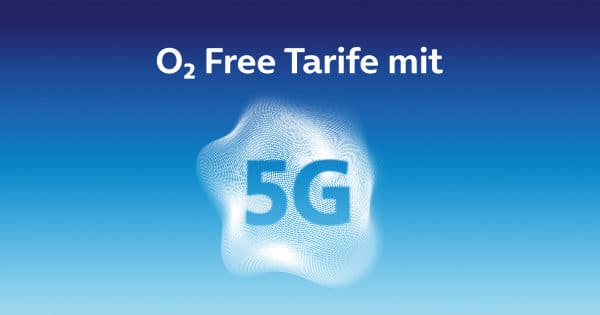 weitere o2-Free-Tarife mit 5G