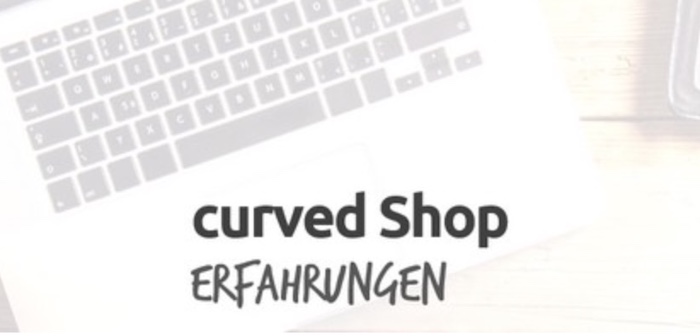 Curved Shop Erfahrungen