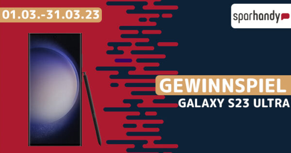 Galaxy S23 Gewinnspiel März 2023