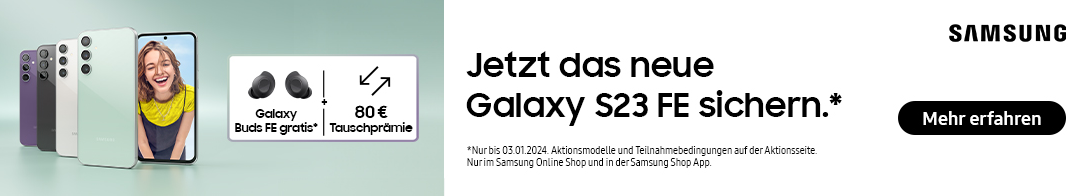 Samsung Galaxy S23 FE Aktion mit Tauschprämie und Galaxy Buds