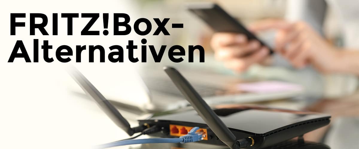 Fritzbox-Alternativen andere Router