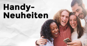 Handy-Neuheiten