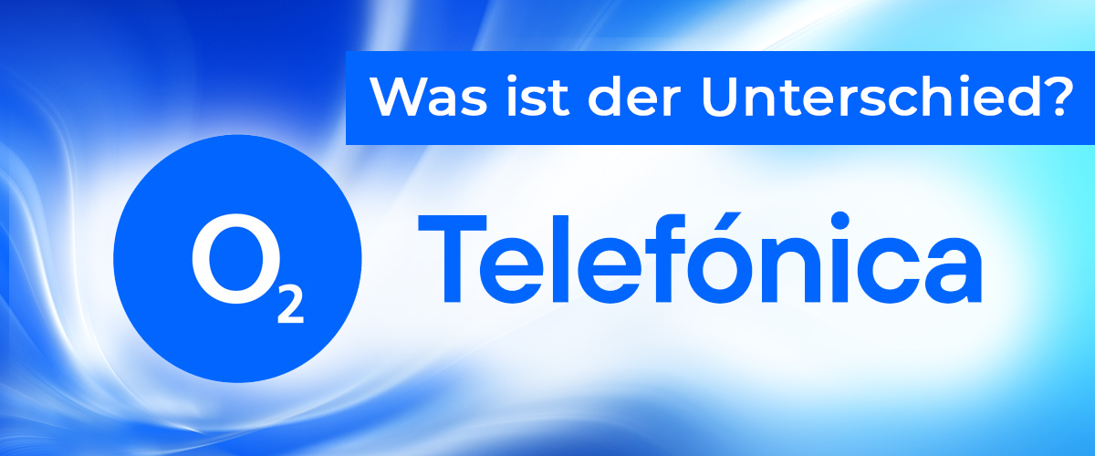 Telefónica oder o2-Netz: Unterschied