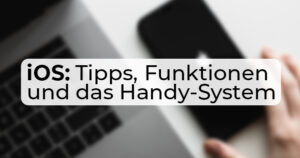 Symbolbild mit Schriftzug zum Thema Tipps und Funktionen für iOS