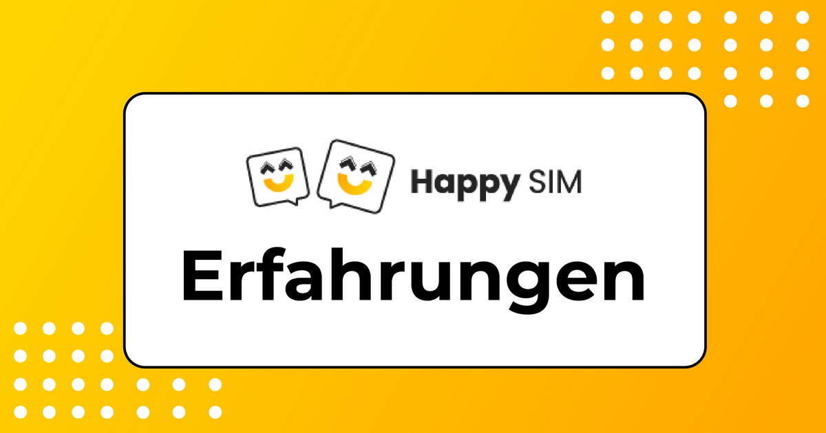 Happy SIM Erfahrungen