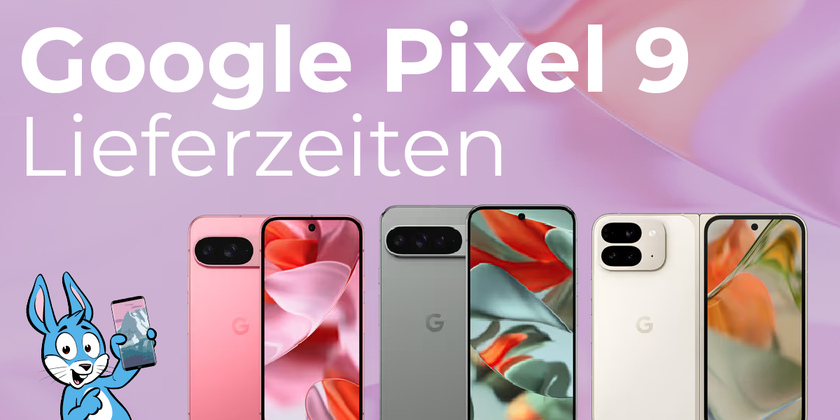 Google Pixel bestellen, Lieferzeiten und Verfügbarkeit