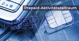 Prepaid-Aktivitätszeitraum