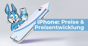 iPhone Preis und Preisentwicklung