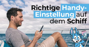 Handy auf Schiffsreisen richtig einstellen