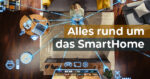 Alles rund um das SmartHome