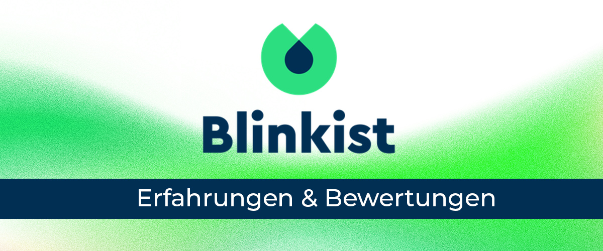 Blinkist Erfahrungen und Bewertungen