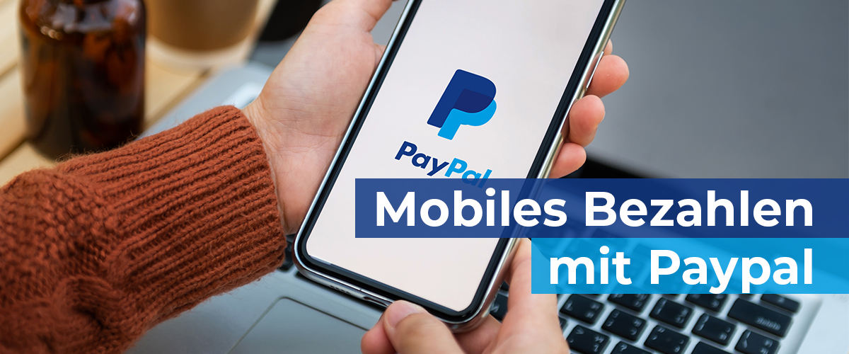 Mobiles Bezahlen per PayPal