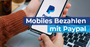 Mobiles Bezahlen per PayPal