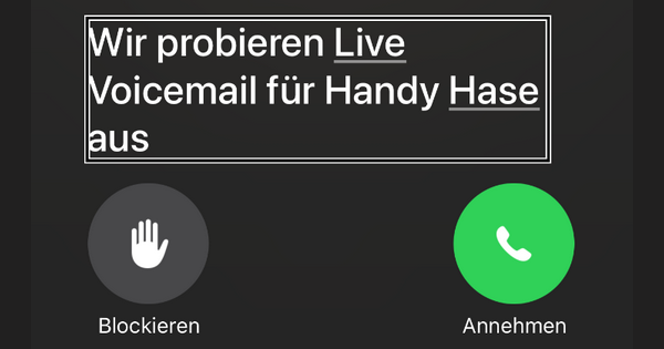 Live-Voicemail am iPhone ausprobiert