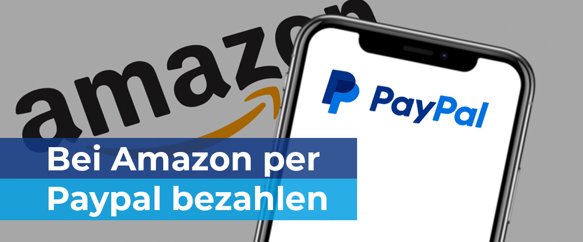 Bei Amazon mit PayPal bezahlen