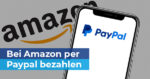 Bei Amazon mit PayPal bezahlen