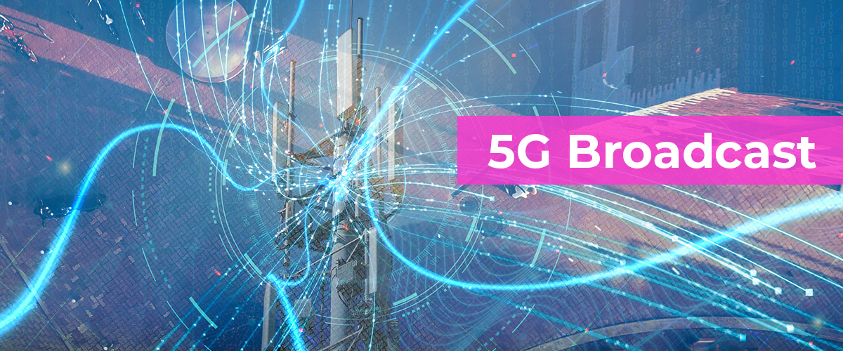 5G Broadcast