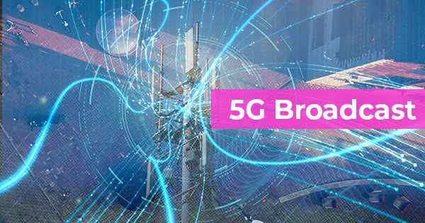 5G Broadcast