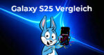 Galaxy S25 im Modellvergleich