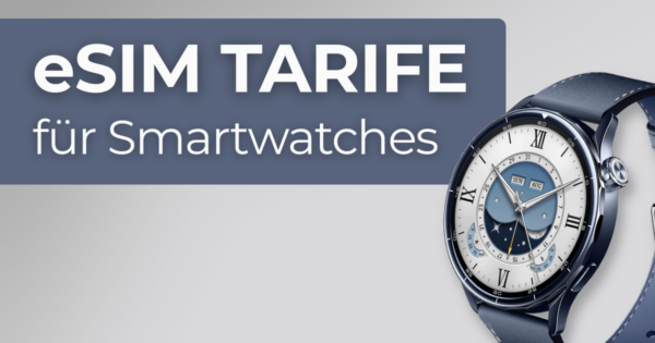 eSIM Tarife für Smartwatches
