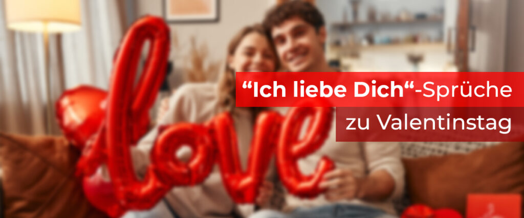 Ich liebe Dich Sprüche zu Valentinstag für WhatsApp & Co.
