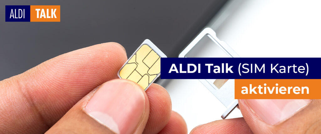 Wie Lange Dauert Aktivierung Sim Karte Aldi Talk Aldi-Talk-Aktivierung: Alle Methoden erklärt