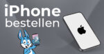 iPhone bestellen und Lieferzeiten