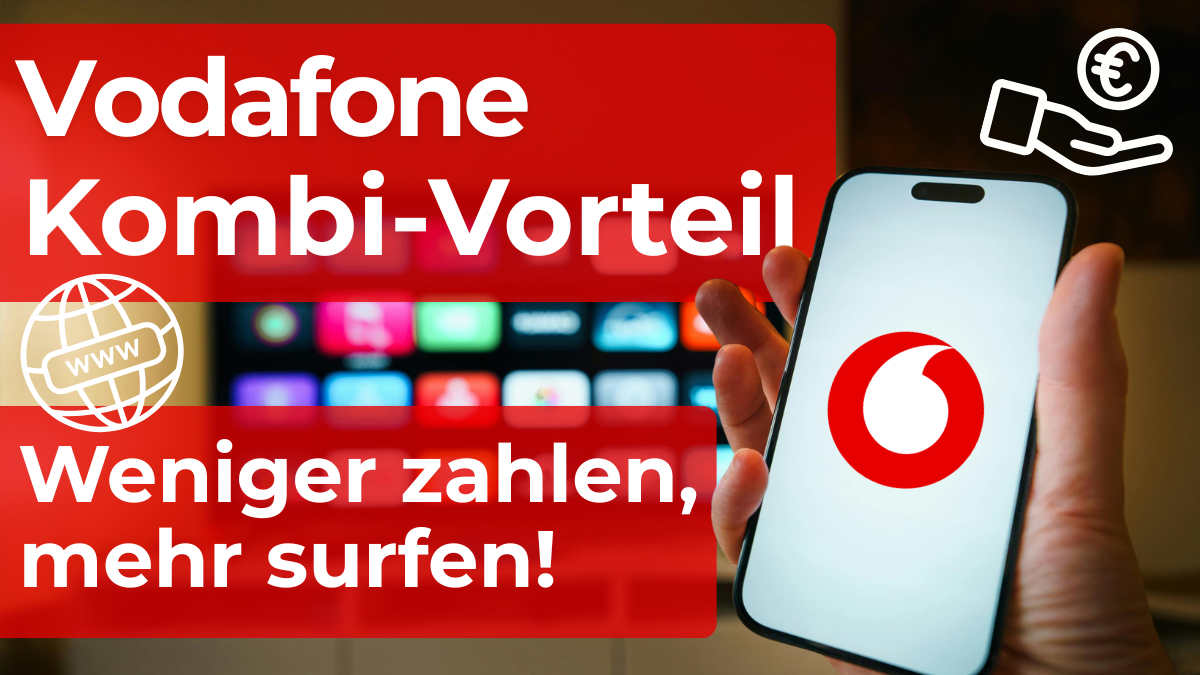 Vodafone Kombi Vorteil