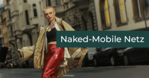 Naked Mobile Netz