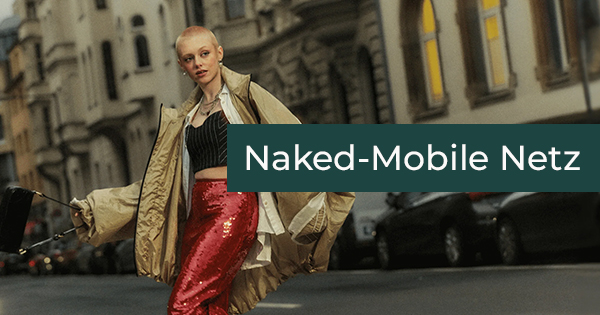 Naked Mobile Netz
