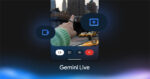 Displayansicht der Funktion Google Gemini Live mit Kamera- und Bildschirmfreigabe