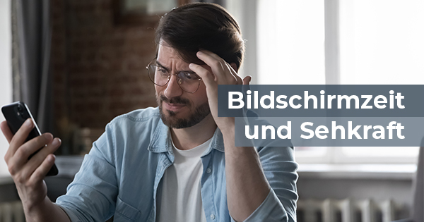 Bildschirmzeit und Sehkraft
