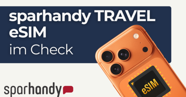 Sparhandy Travel eSIM im Check Teaser News