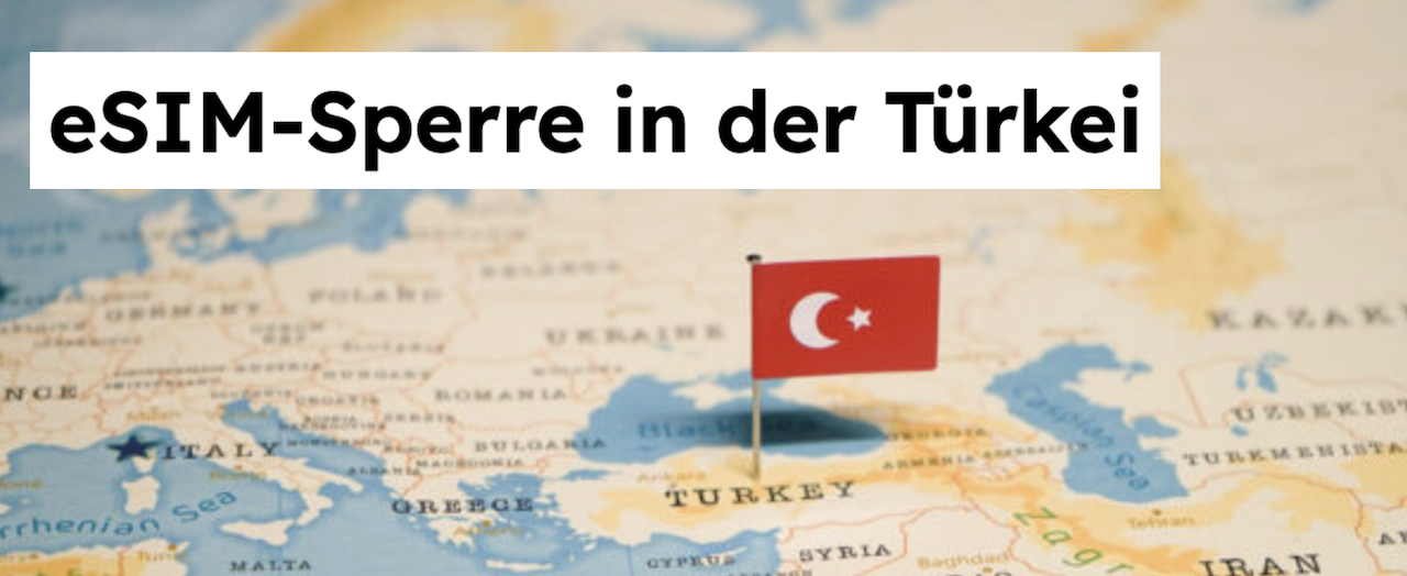 eSIM Sperre Türkei