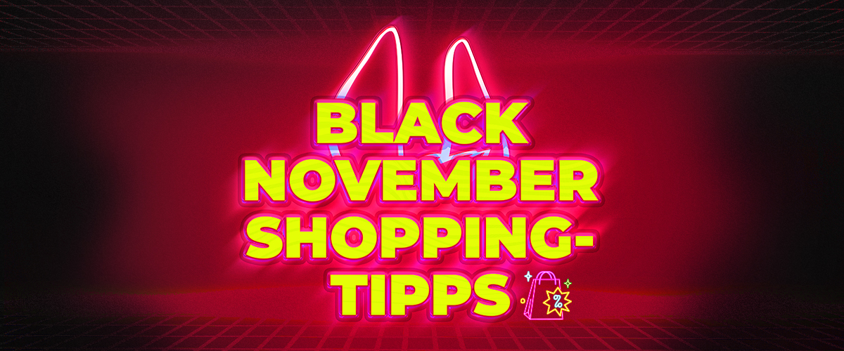 Black November Shopping Tipps