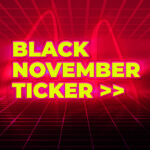 Black November Dealticker