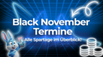 Black November Termine 2026