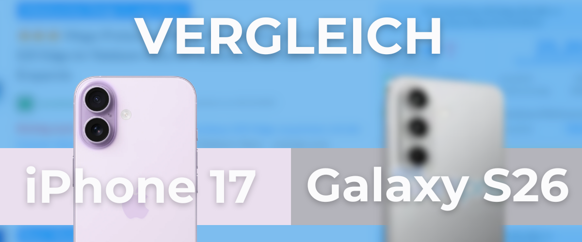 Samsung Galaxy S26 vs. iPhone 17 Vergleich (Gerücht) News/Teaser Bild