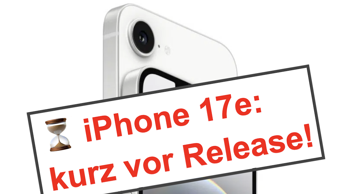 weißes iPhone 17e im Hintergrund, davor ein roter Schriftzug: iPhone 17e kurz vor Release