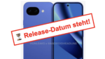 blaues Pixel 10a im Hintergrund, davor eine Sanduhr und roter Text: Release-Datum steht
