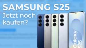 Galaxy S25 in verschiedenen Farben rückseitig nebeneinander abgebildet, links daneben in weißer Schrift: Samsung S25 Jetzt noch kaufen?