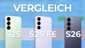 Galaxy S26, S25 und S25 FE im Vergleich